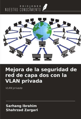 Mejora de la seguridad de red de capa dos con la VLAN privada