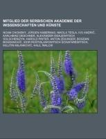 Mitglied der Serbischen Akademie der Wissenschaften und Künste