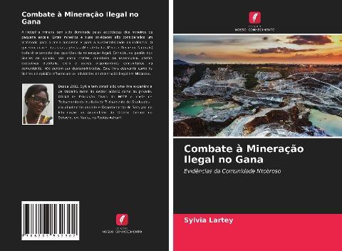 Combate à Mineração Ilegal no Gana