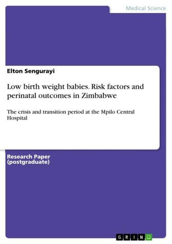 Low birth weight babies. Risk factors and perinatal outcomes in Zimbabwe