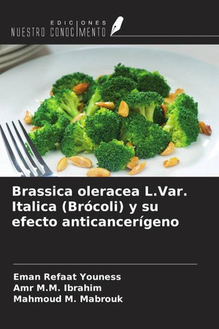 Brassica oleracea L.Var. Italica (Brócoli) y su efecto anticancerígeno
