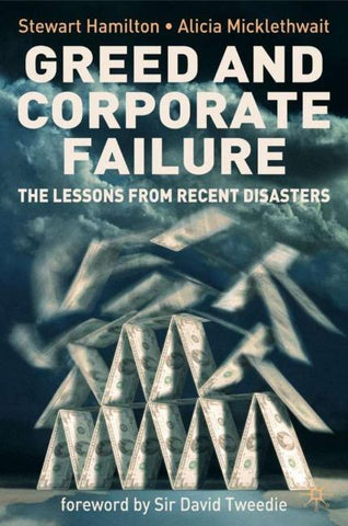 Greed and Corporate Failure