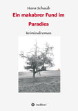 Ein makabrer Fund im Paradies