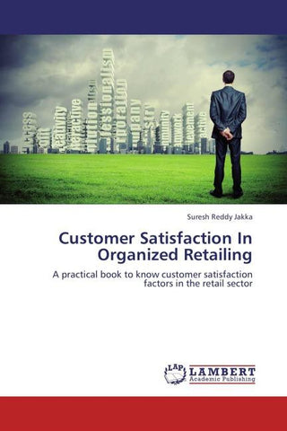 Customer Satisfaction In Organized Retailing