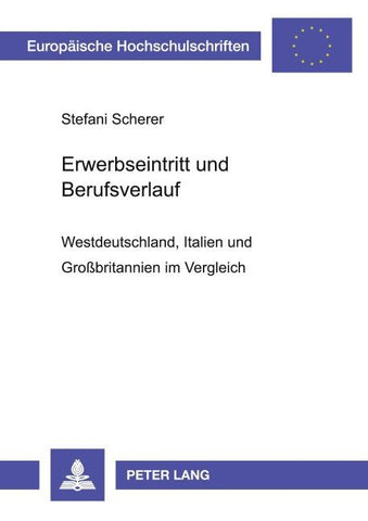 Erwerbseintritt und Berufsverlauf