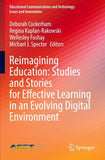 Reimagining Education: Studies and Stories for Effective Learning in an Evolving Digital Environment
