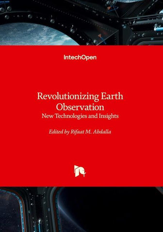 Revolutionizing Earth Observation - New Technologies and Insights