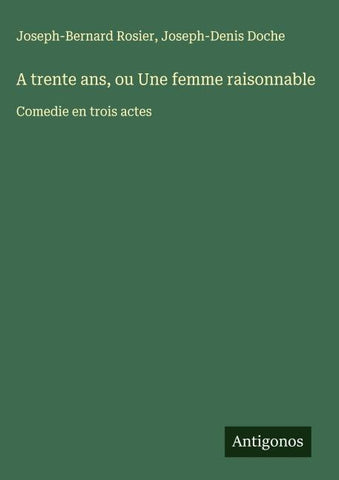 A trente ans, ou Une femme raisonnable