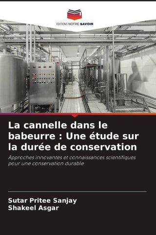La cannelle dans le babeurre : Une étude sur la durée de conservation