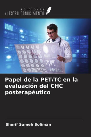 Papel de la PET/TC en la evaluación del CHC posterapéutico