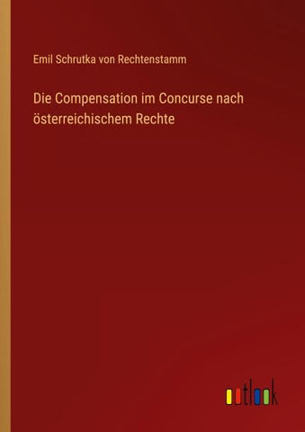 Die Compensation im Concurse nach österreichischem Rechte