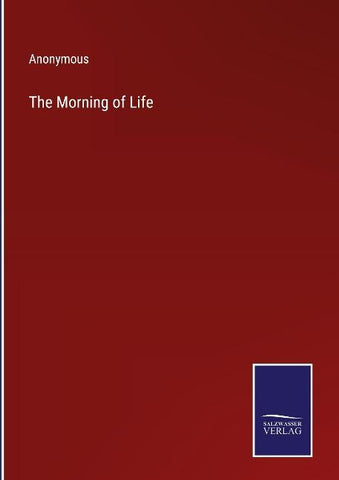 The Morning of Life