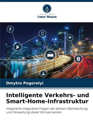 Intelligente Verkehrs- und Smart-Home-Infrastruktur