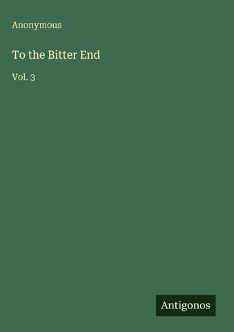 To the Bitter End