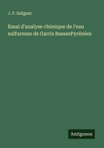 Essai d'analyse chimique de l'eau sulfureuse de Garris BassesPyrénées