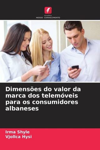 Dimensões do valor da marca dos telemóveis para os consumidores albaneses