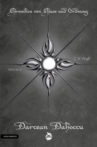 Chroniken von Chaos und Ordnung. Band 7: Darcean Dahoccu
