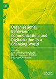 Organisational Behaviour, Communication, and Digitalisation in a Changing World