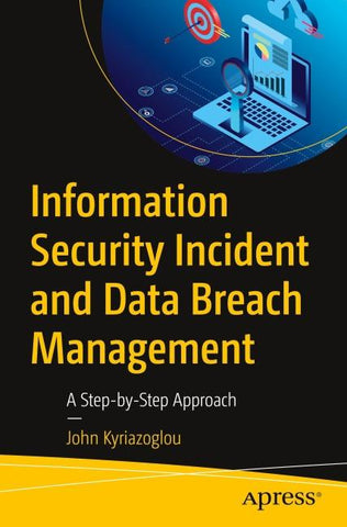 Information Security Incident and Data Breach Management