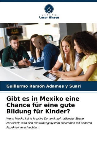 Gibt es in Mexiko eine Chance für eine gute Bildung für Kinder?