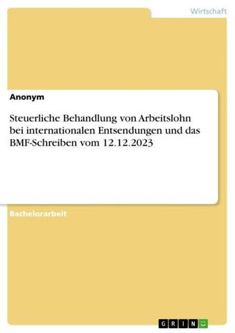 Steuerliche Behandlung von Arbeitslohn bei internationalen Entsendungen und das BMF-Schreiben vom 12.12.2023