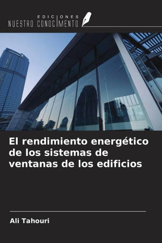 El rendimiento energético de los sistemas de ventanas de los edificios