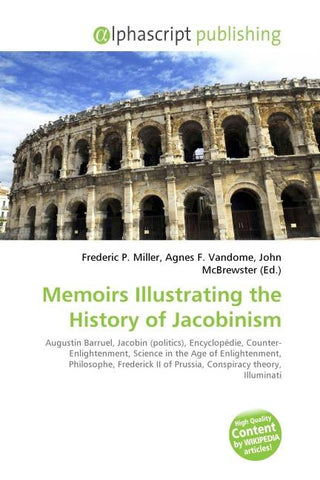 Memoirs Illustrating the History of Jacobinism
