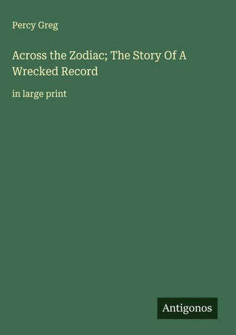 Across the Zodiac; The Story Of A Wrecked Record