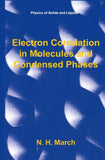 Electron Correlation in Molecules and Condensed Phases