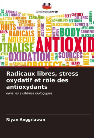 Radicaux libres, stress oxydatif et rôle des antioxydants