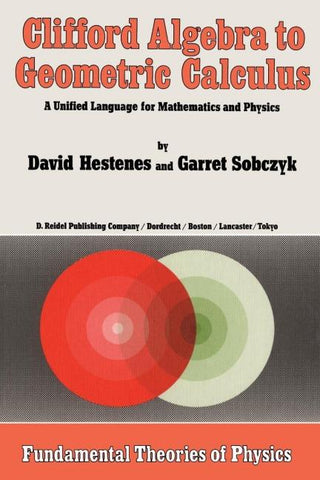 Clifford Algebra to Geometric Calculus