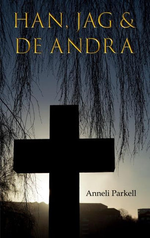 Han, jag & de andra