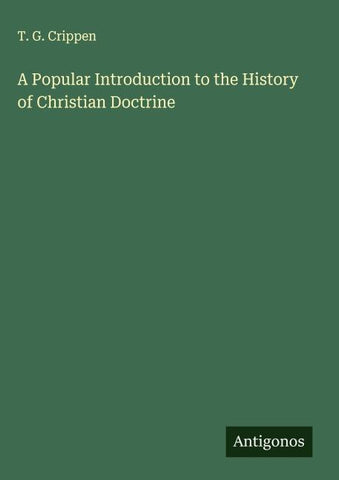 A Popular Introduction to the History of Christian Doctrine
