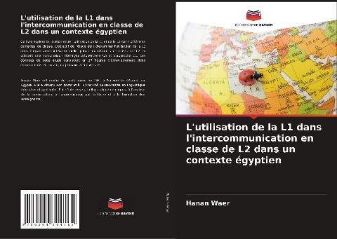 L'utilisation de la L1 dans l'intercommunication en classe de L2 dans un contexte égyptien