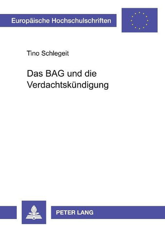 Das BAG und die Verdachtskündigung