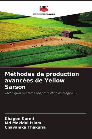 Méthodes de production avancées de Yellow Sarson