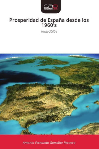 Prosperidad de España desde los 1960's