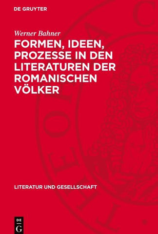 Formen, Ideen, Prozesse in den Literaturen der romanischen Völker