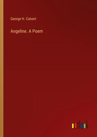 Angeline. A Poem