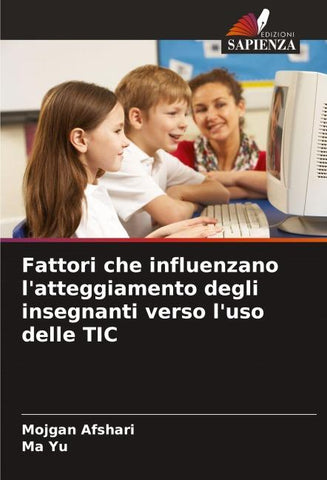 Fattori che influenzano l'atteggiamento degli insegnanti verso l'uso delle TIC