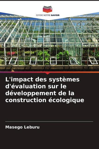 L'impact des systèmes d'évaluation sur le développement de la construction écologique
