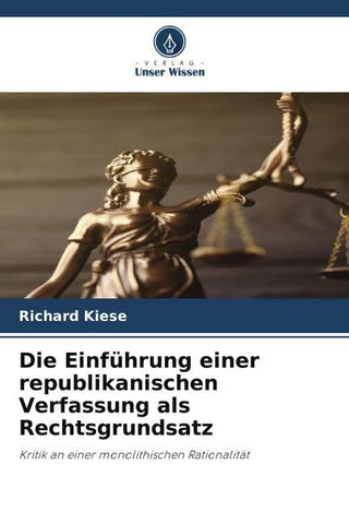 Die Einführung einer republikanischen Verfassung als Rechtsgrundsatz