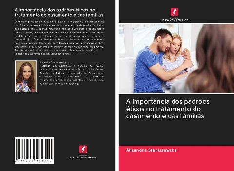 A importância dos padrões éticos no tratamento do casamento e das famílias