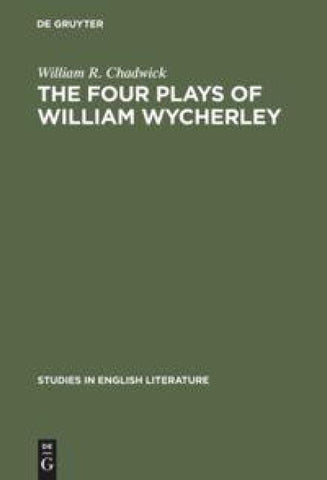 The four plays of William Wycherley