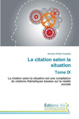 La citation selon la situation Tome IX