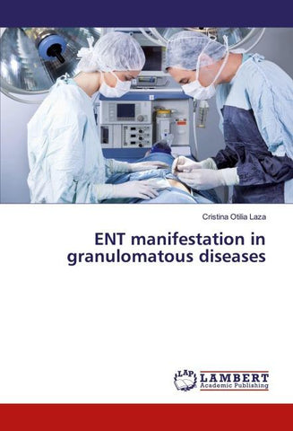 ENT manifestation in granulomatous diseases
