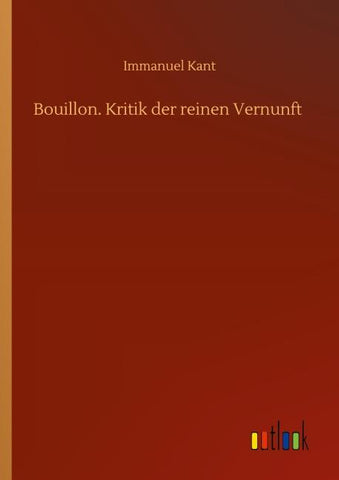 Bouillon. Kritik der reinen Vernunft
