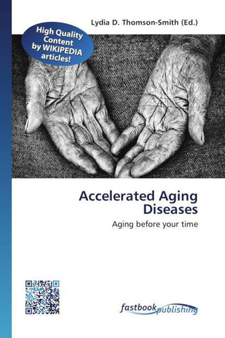 Accelerated Aging Diseases