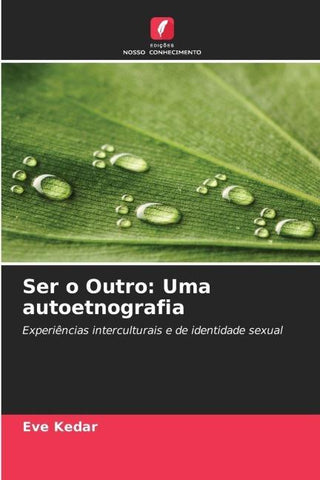 Ser o Outro: Uma autoetnografia