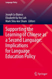 Supporting the Learning of Chinese as a Second Language: Implications for Language Education Policy
